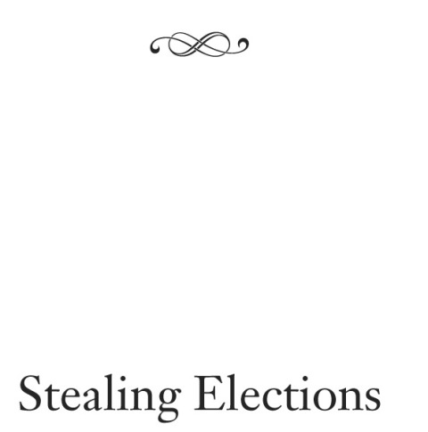 Cover image for book Stealing Elections