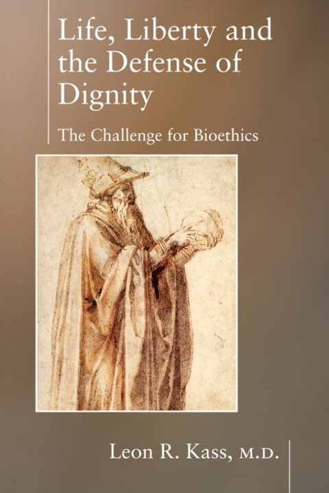 Cover image for book Life Liberty & the Defense of Dignity