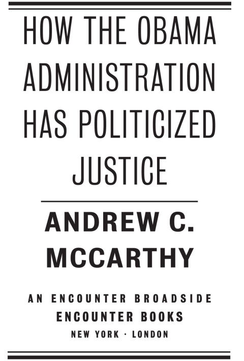 Cover image for book How the Obama Administration has Politicized Justice