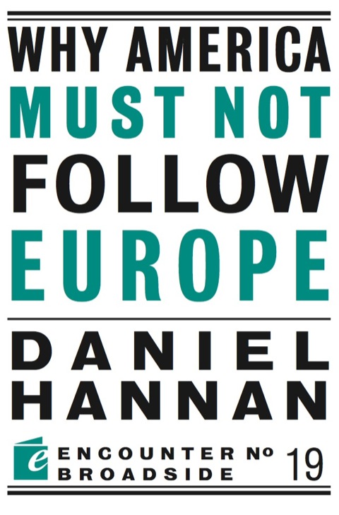 Cover image for book Why America Must Not Follow Europe