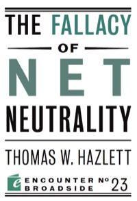 Cover image: The Fallacy of Net Neutrality 9781594035920