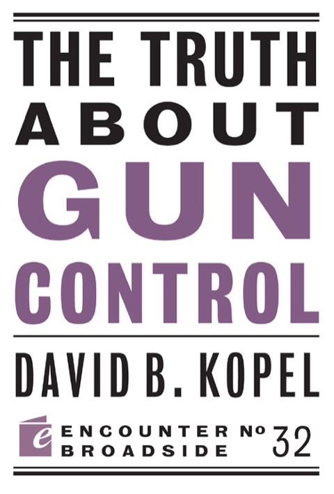 Cover image for book The Truth About Gun Control