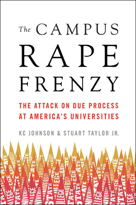 Cover image for book The Campus Rape Frenzy