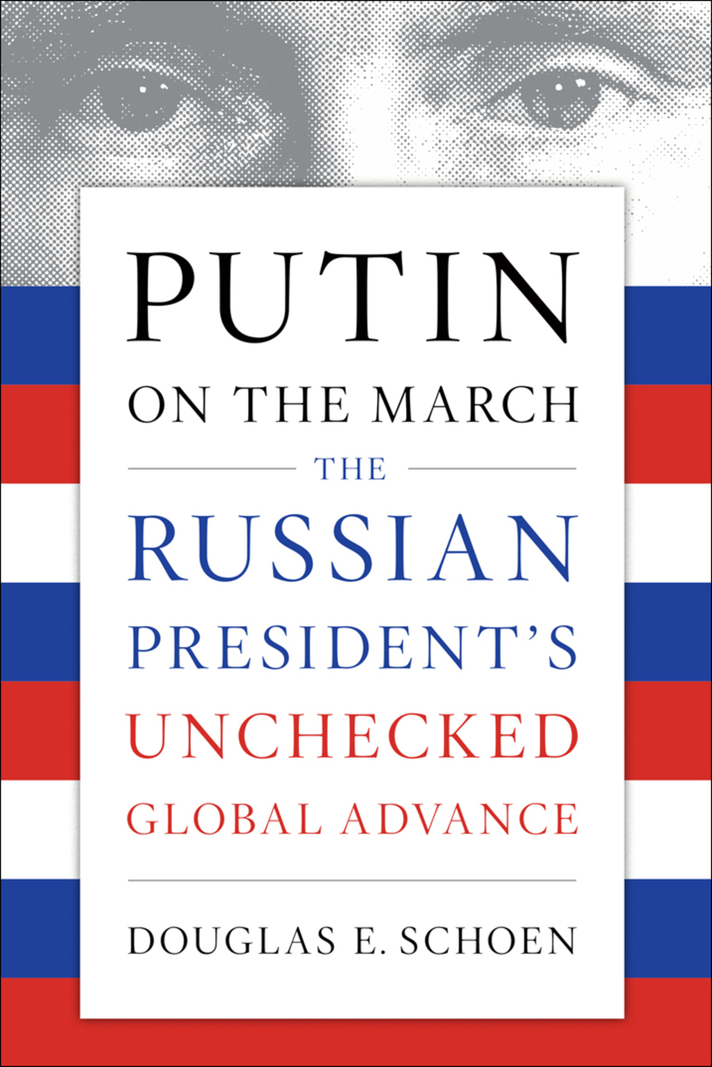Putin on the March (eBook) Putin on the March (eBook)
