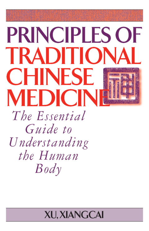 Cover image for book Principles of Traditional Chinese Medicine