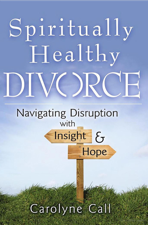 Cover image for book Spiritually Healthy Divorce