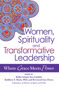 صورة الغلاف: Women, Spirituality and Transformative Leadership 1st edition 9781594735486