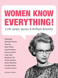 Cover image: Women Know Everything! 9781594745065