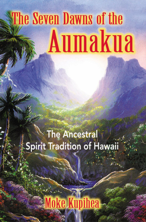 Cover image for book The Seven Dawns of the Aumakua