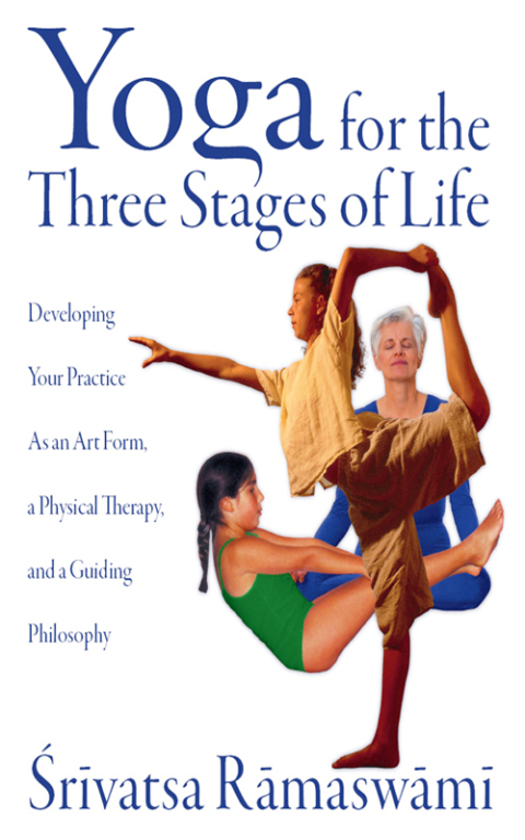 Cover image for book Yoga for the Three Stages of Life