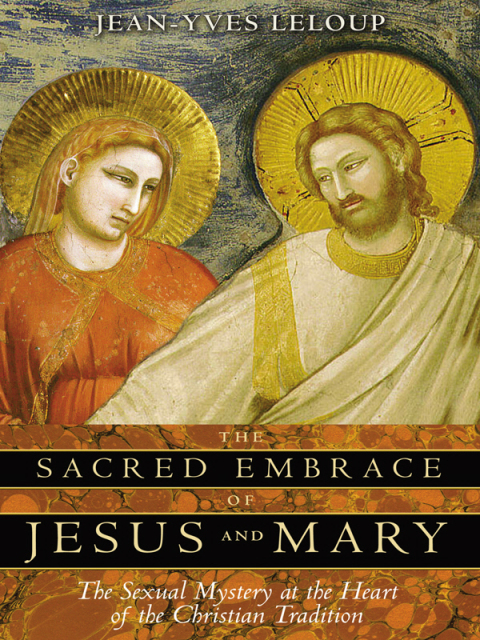 Cover image for book The Sacred Embrace of Jesus and Mary