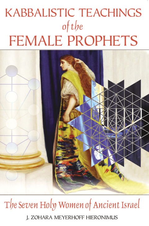 Cover image for book Kabbalistic Teachings of the Female Prophets