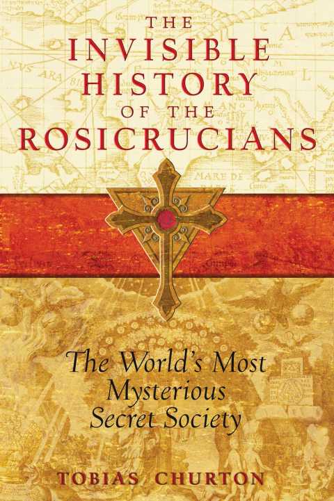 Cover image for book The Invisible History of the Rosicrucians
