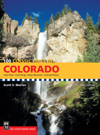 Cover image: 100 Classic Hikes in Colorado 3rd edition 9781594850240