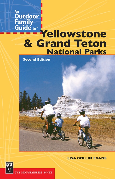 Cover image for book An Outdoor Family Guide to Yellowstone and the Tetons National Parks