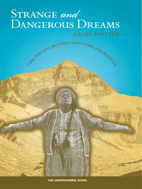 Cover image for book Strange and Dangerous Dreams: The Fine Line Between Adventure and Madness