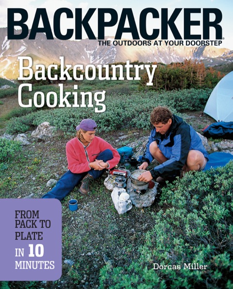 Cover image for book Backcountry Cooking: From Pack to Plate in 10 Minutes