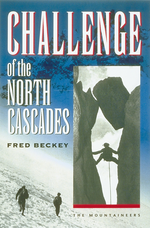 Cover image for book Challenge of the North Cascades