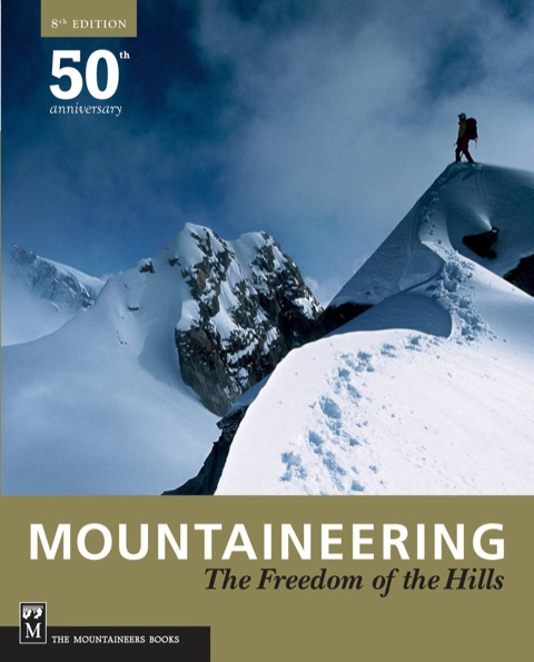 Cover image for book Mountaineering: The Freedom of the Hills, 8th
