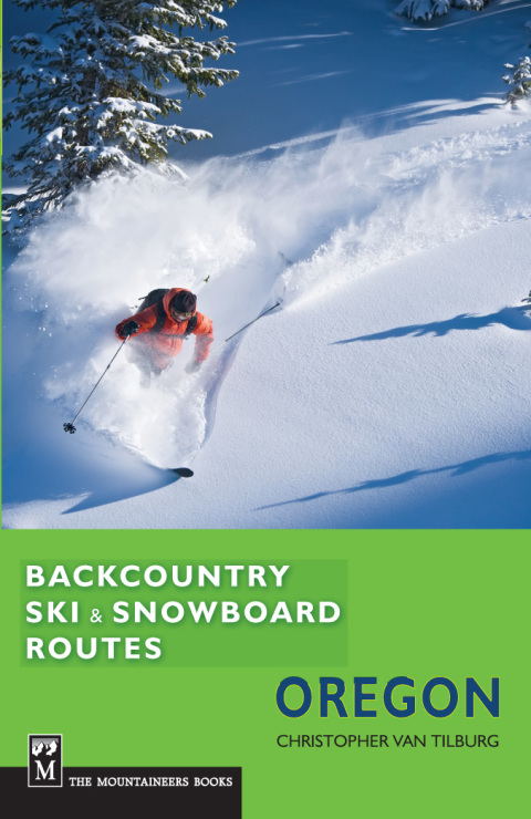 Cover image for book Backcountry Ski & Snowboard Routes Oregon