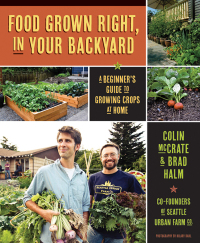 Cover image: Food Grown Right, In Your Backyard 9781594856839
