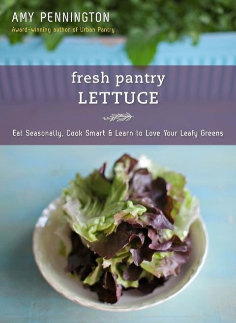 Cover image for book Fresh Pantry: Lettuce: Eat Seasonally, Cook Smart & Learn to Love Your Leafy Greens