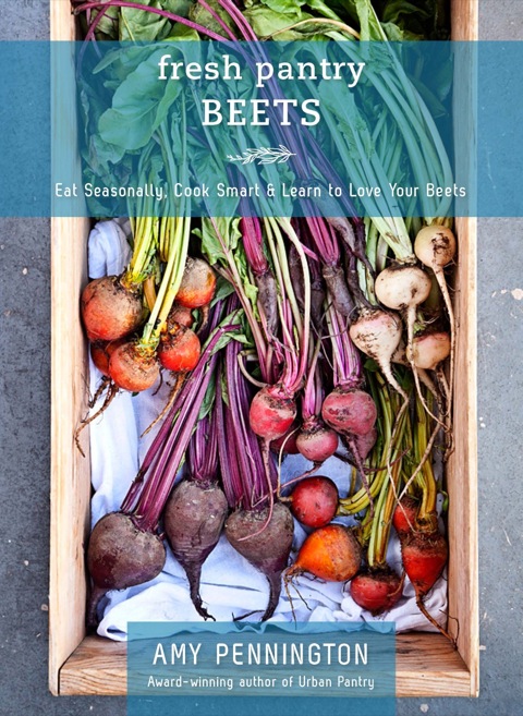 Cover image for book Fresh Pantry: Beets (eShort): Eat Seasonally, Cook Smart & Learn Your Beets