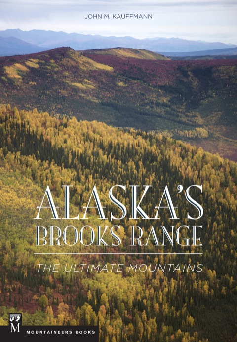 Cover image for book Alaska's Brooks Range: The Ultimate Mountains