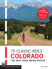 Cover image: 75 Classic Rides Colorado 9781594858581