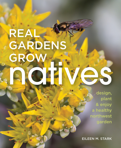 Cover image for book Real Gardens Grow Natives