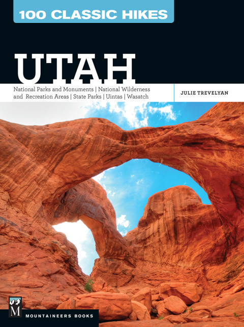Cover image for book 100 Classic Hikes: Utah