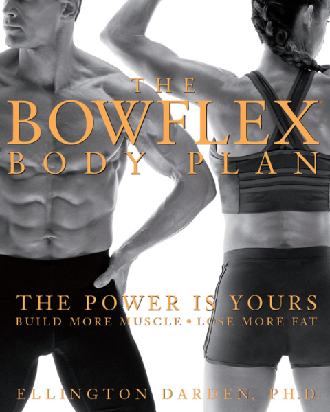 Cover image for book The Bowflex Body Plan