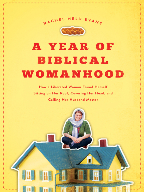Cover image for book A Year of Biblical Womanhood