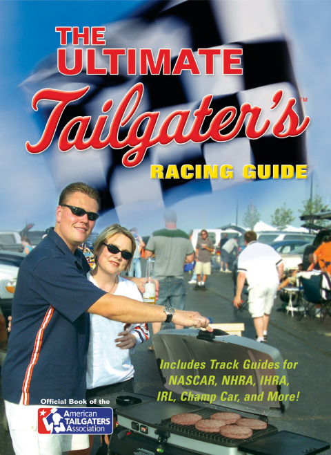 Cover image for book The Ultimate Tailgater's Racing Guide