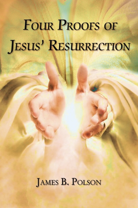Cover image for book Four Proofs of Jesus’ Resurrection