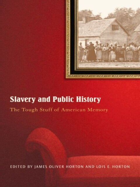 Cover image for book Slavery And Public History
