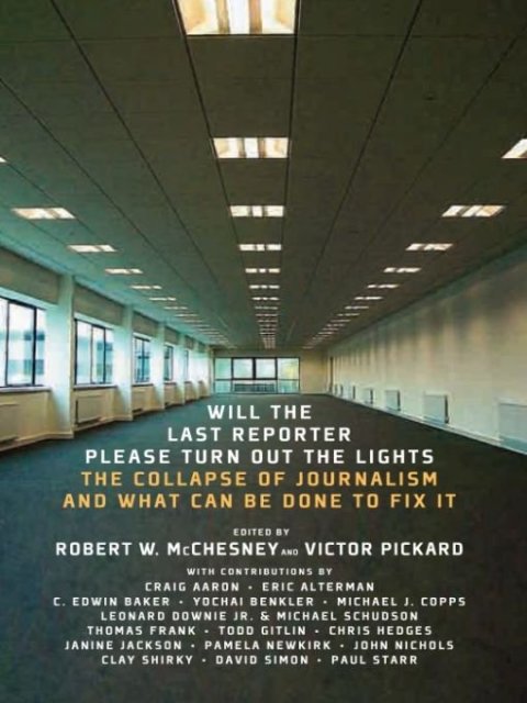 Cover image for book Will the Last Reporter Please Turn out the Lights