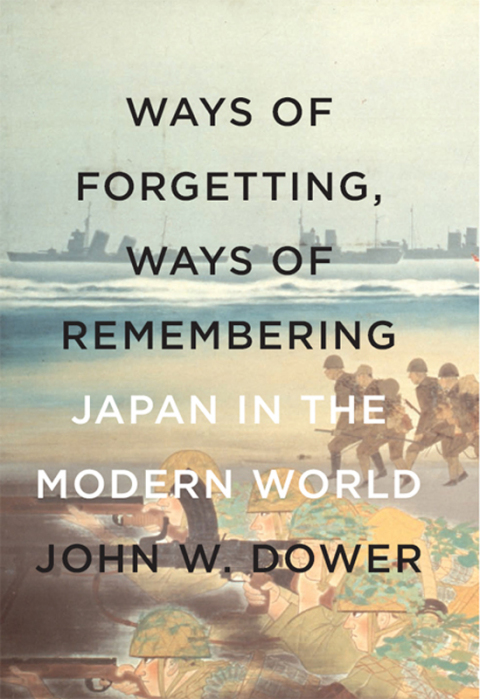 Cover image for book Ways of Forgetting, Ways of Remembering