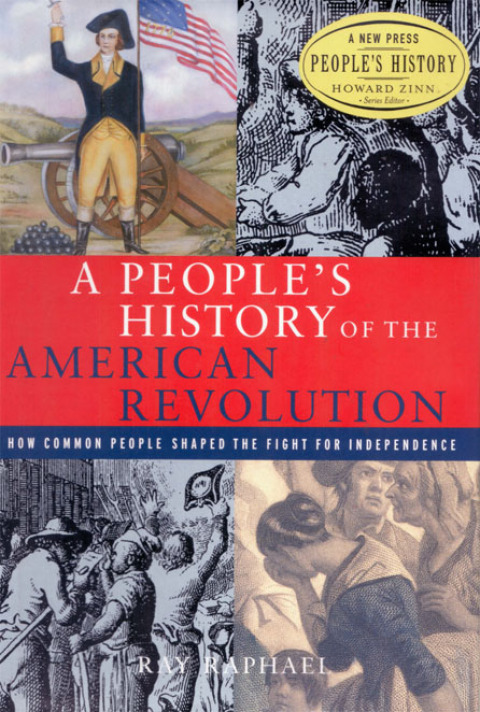 Cover image for book A People’s History of the American Revolution