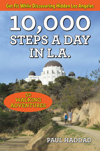 صورة الغلاف: 10,000 Steps a Day in L.A. 9781595800848