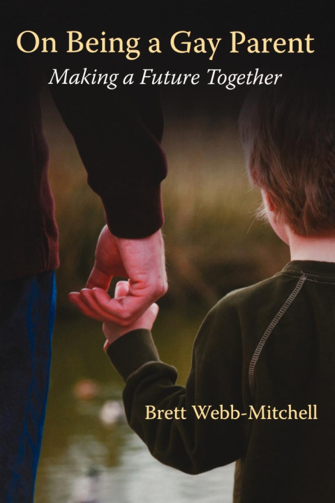 On Being a Gay Parent Making a Future Together
