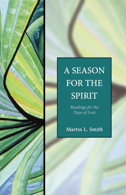 Season for the Spirit Readings for the Days of Lent