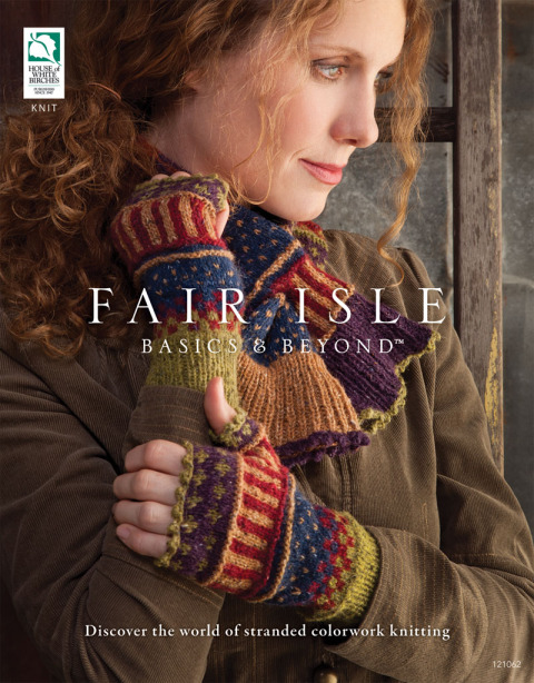 Cover image for book Fair Isle Basics & Beyond