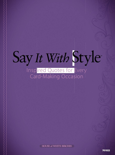 Cover image for book Say It with Style 2: Inspired Quotes for Every Card-Making Occasion