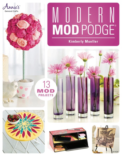 Cover image for book Modern Mod Podge®