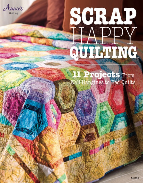 Cover image for book Scrap Happy Quilting: 11 Projects From Wall Hangings to Bed Quilts