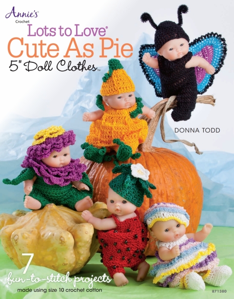Cover image for book Lots to Love Cute as Pie 5" Doll Clothes