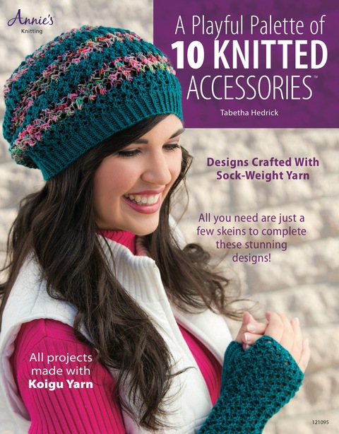 Cover image for book A Playful Palette of 10 Knitted Accessories: Designs Crafted with Sock-Weight Yarn