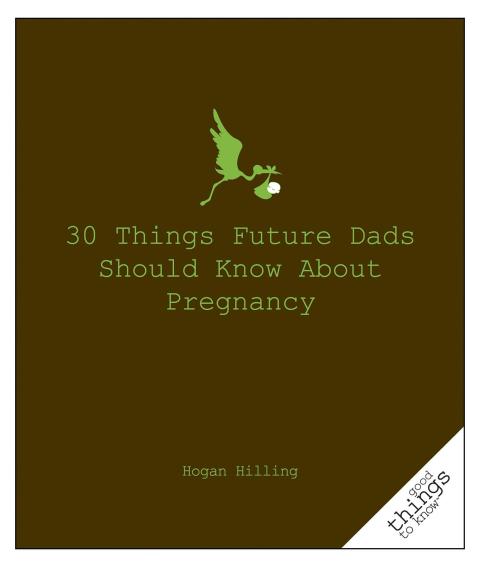 Cover image for book 30 Things Future Dads Should Know About P...