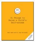 31 Things to Raise a Child's Self-Esteem - Edie Hand